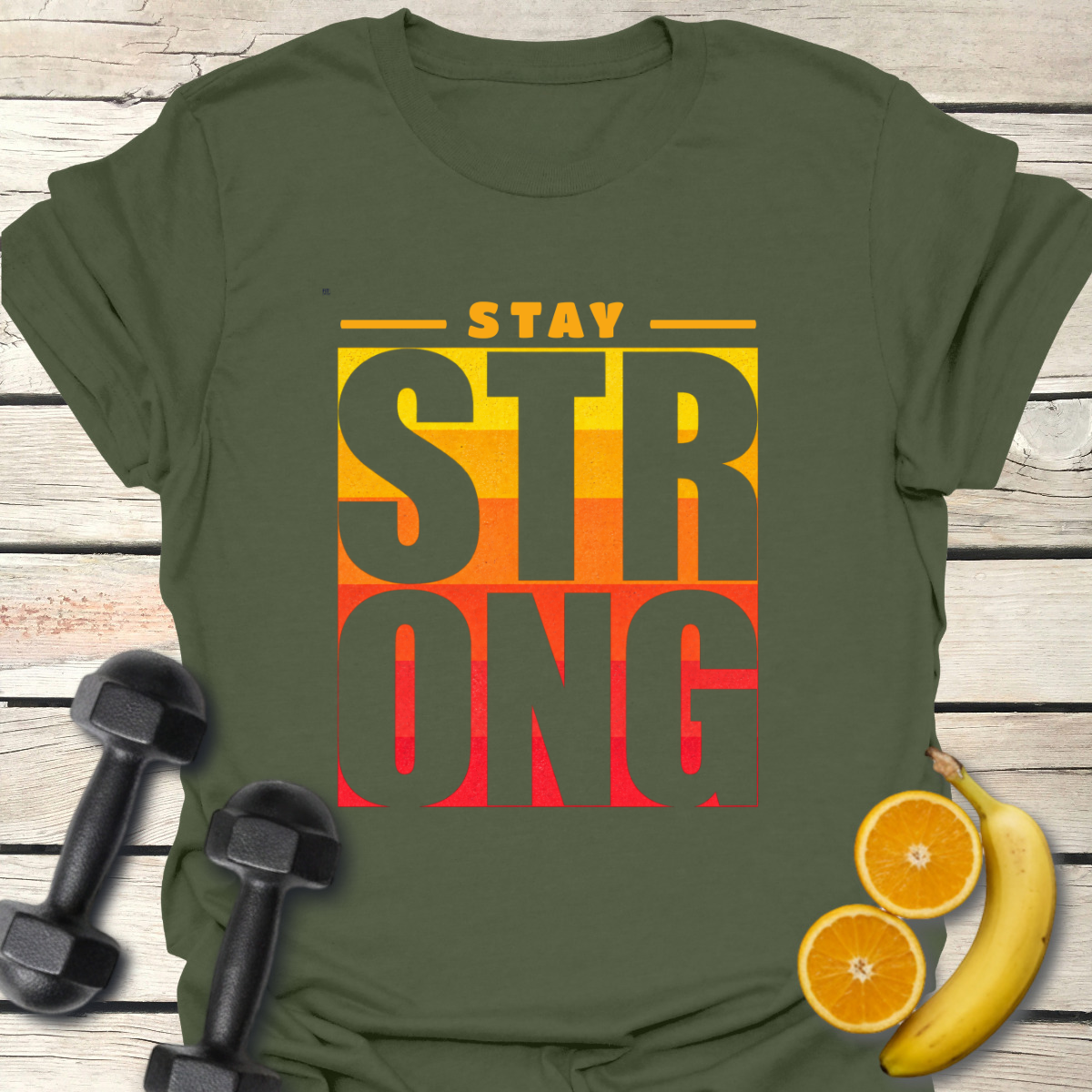 Stay Strong T-Shirt