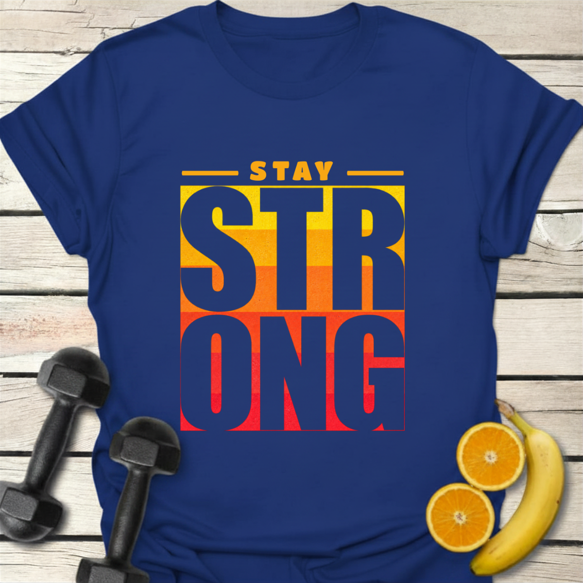 Stay Strong T-Shirt
