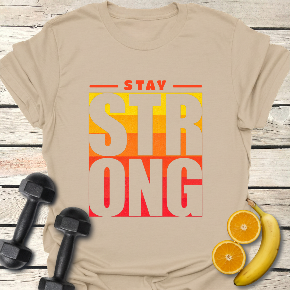 Stay Strong T-Shirt