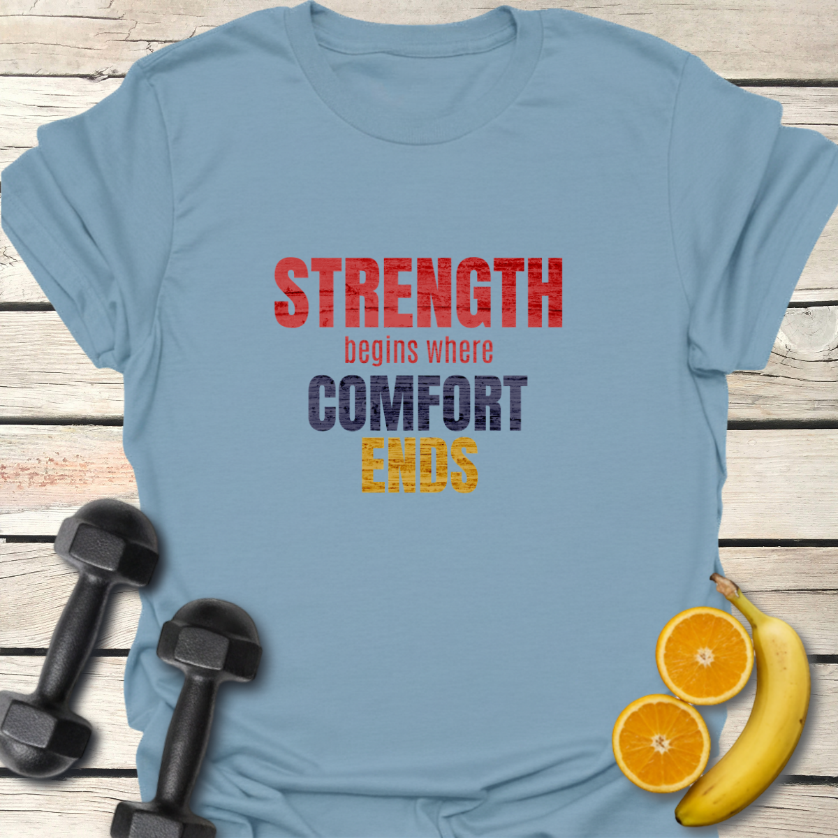 Strength Begins Where Comfort Ends T-Shirt