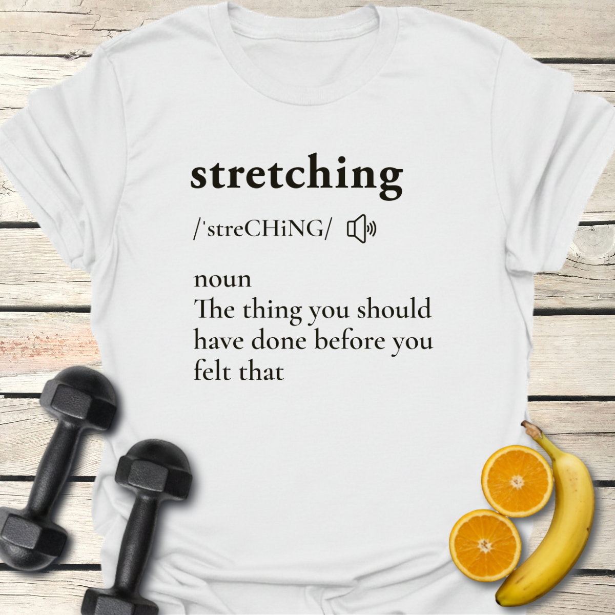 Stretching Definition T-Shirt