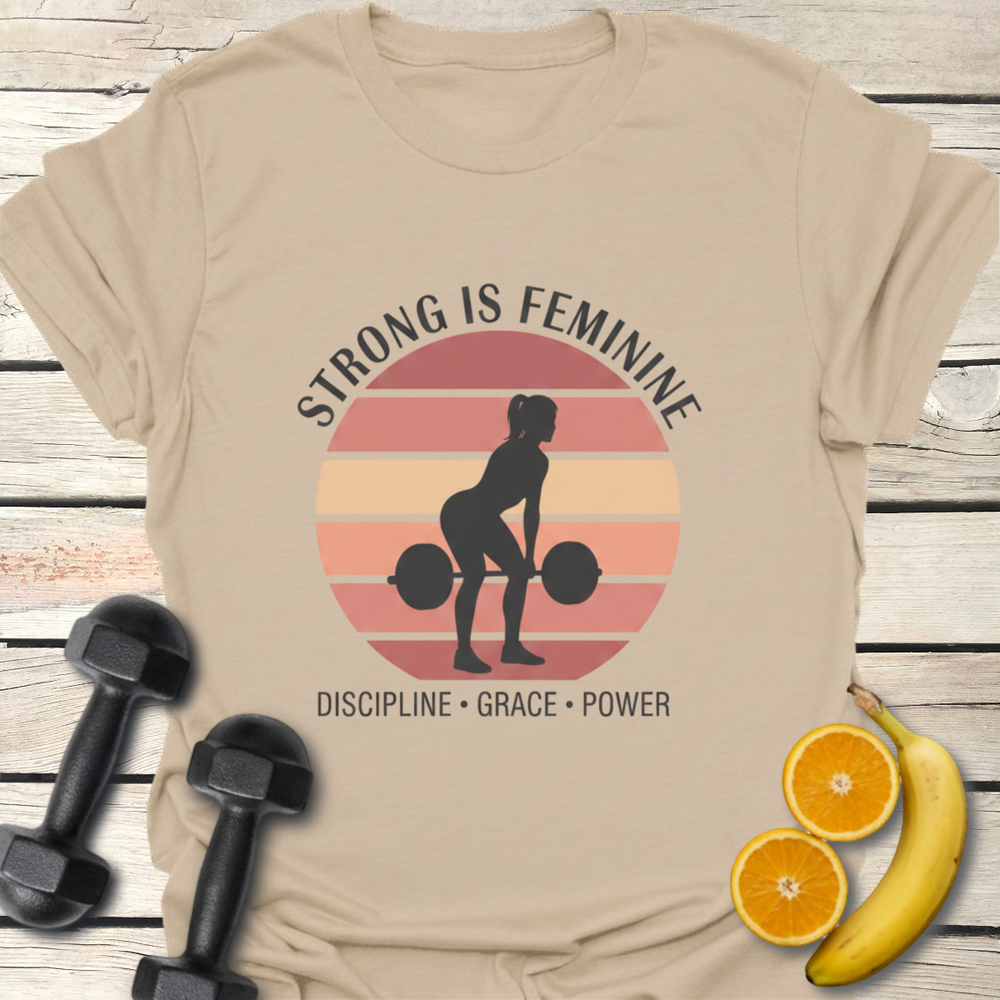 Strong Is Feminine T-Shirt