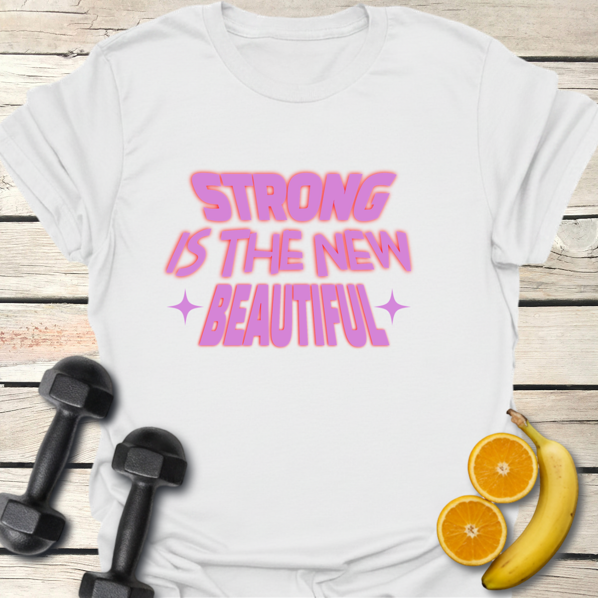Strong Is the New Beautiful T-Shirt