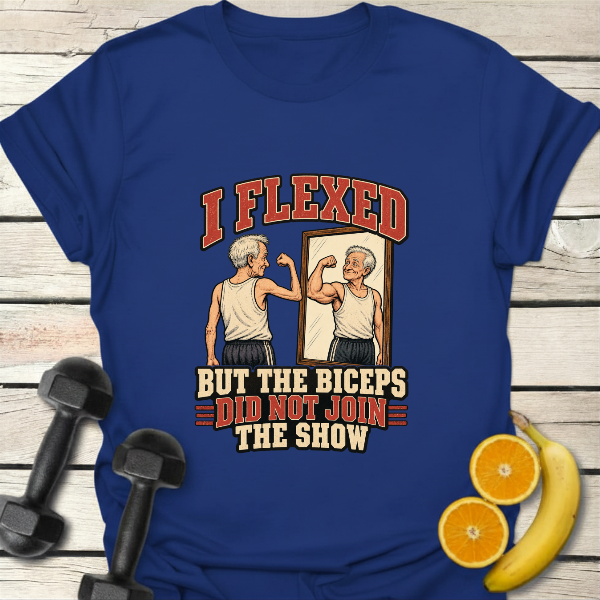 I Flexed but the Biceps did Not Join the Show T-Shirt