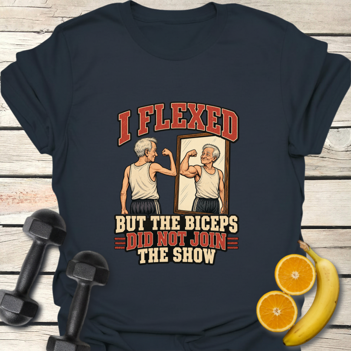 I Flexed but the Biceps did Not Join the Show T-Shirt