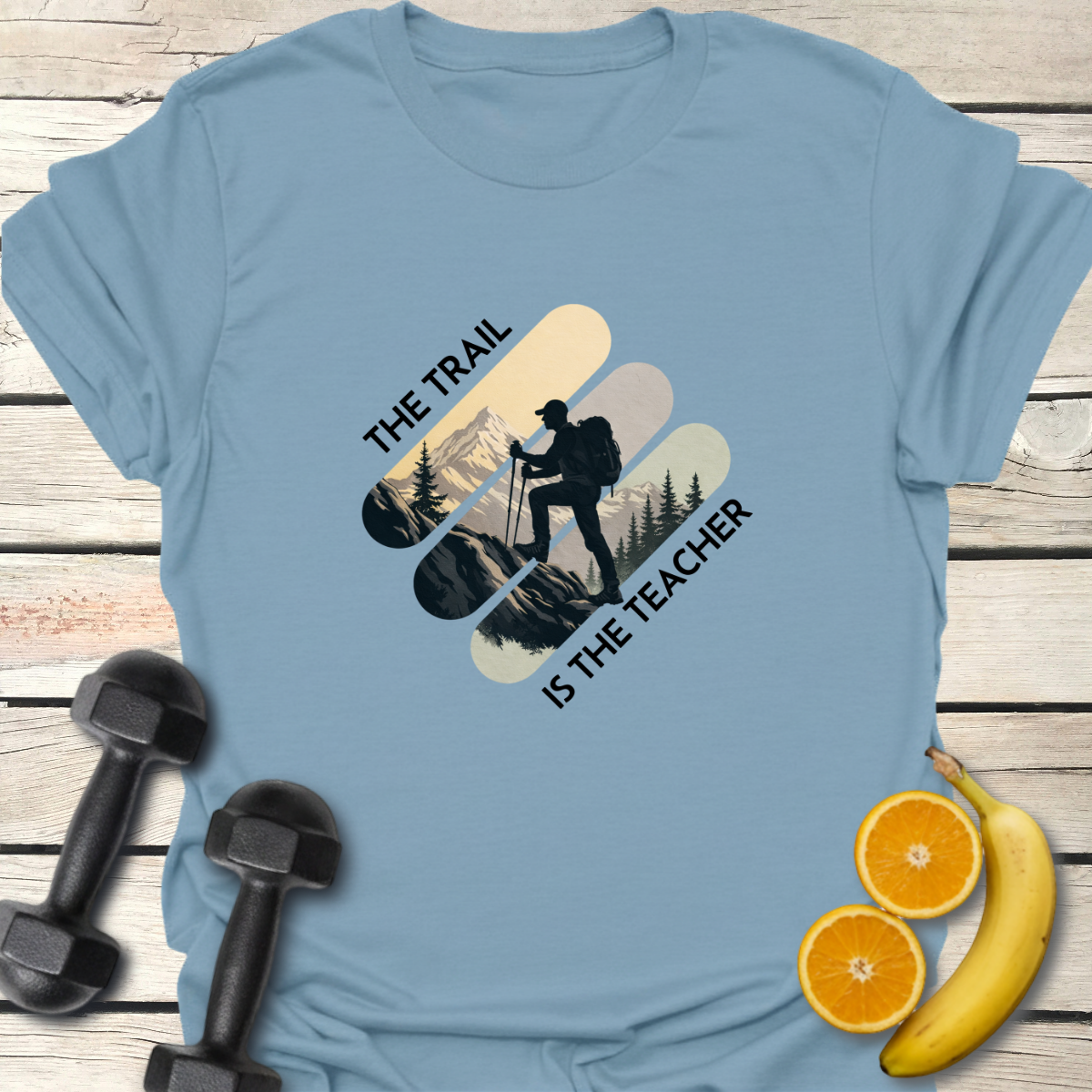 The Trail Is the Teacher T-Shirt