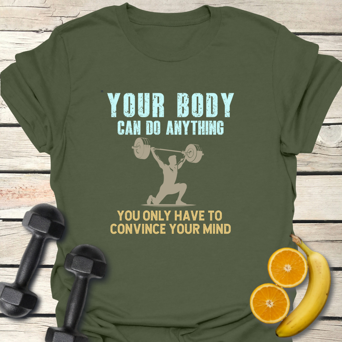 Your Body Can Do Anything T-Shirt