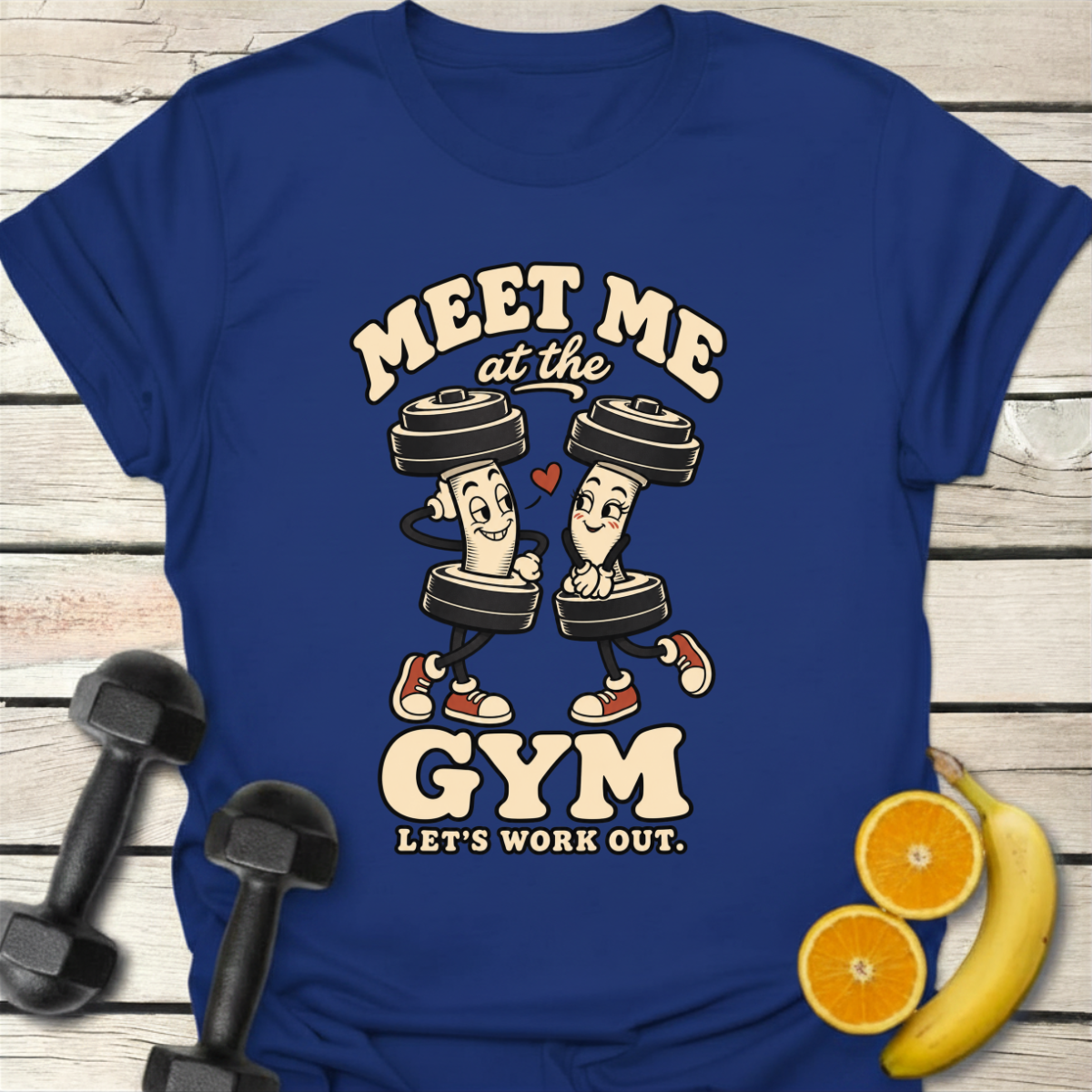 Let's Work Out T-Shirt