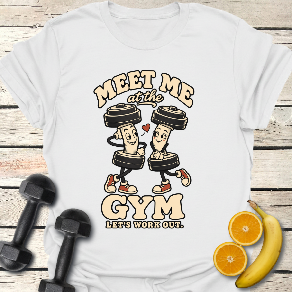 Let's Work Out T-Shirt