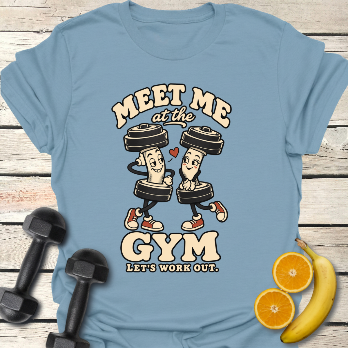 Let's Work Out T-Shirt
