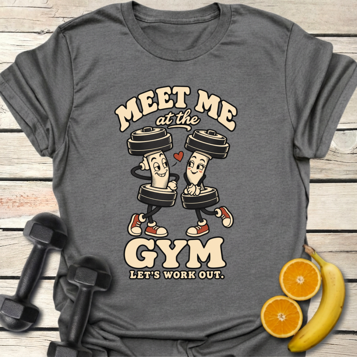 Let's Work Out T-Shirt