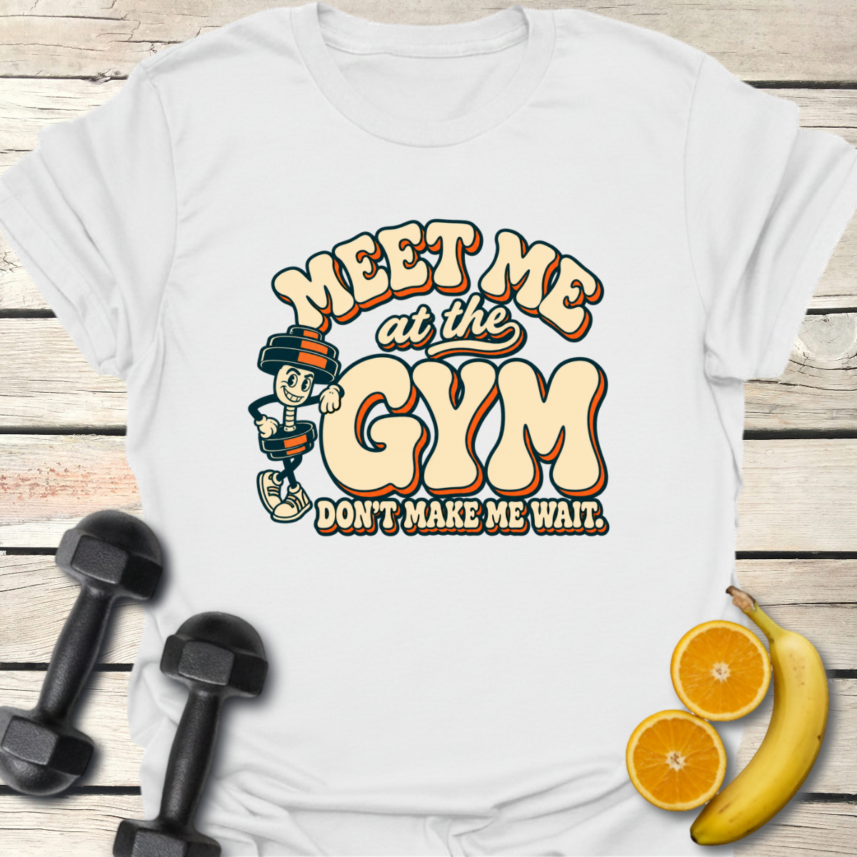 Don't Make Me Wait T-Shirt