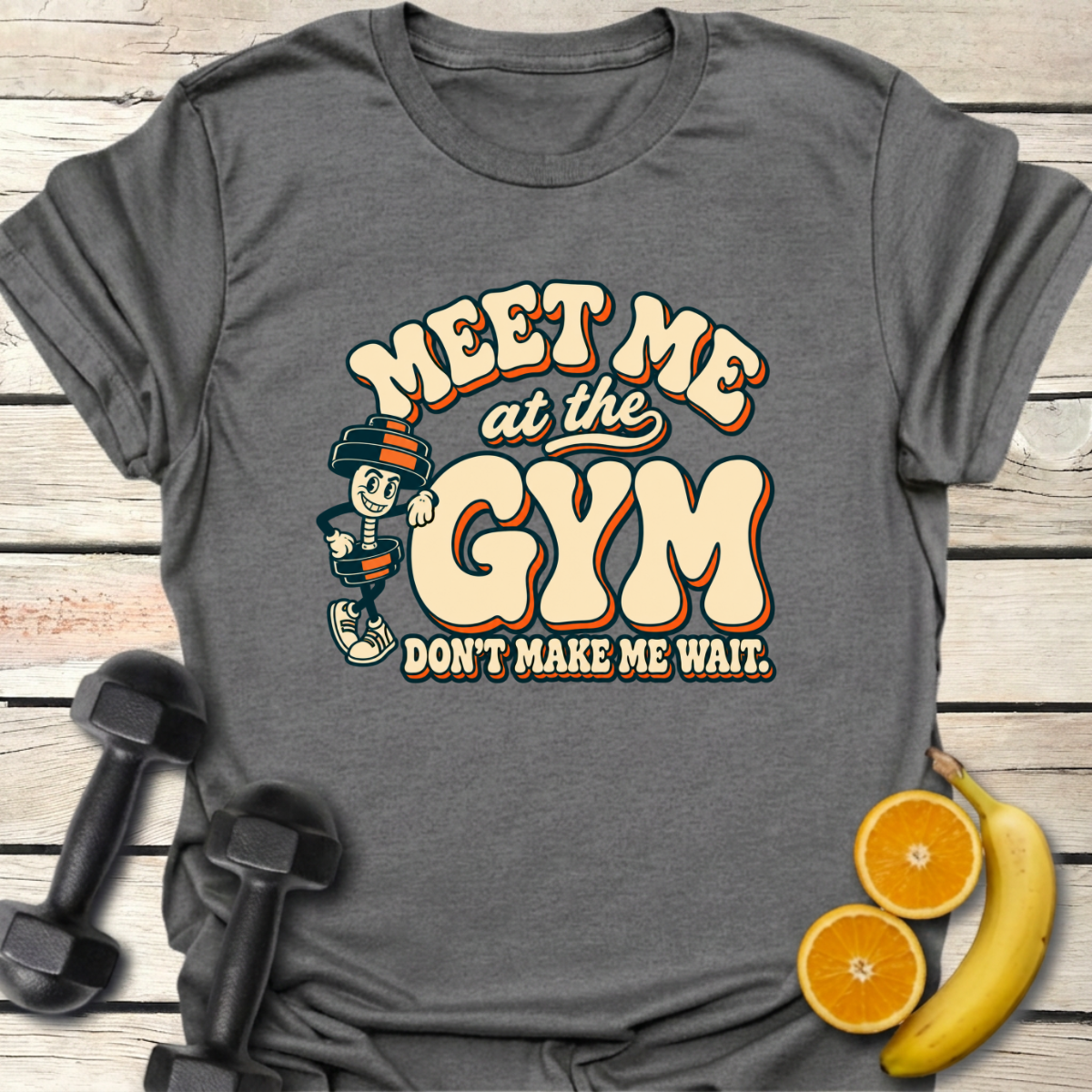 Don't Make Me Wait T-Shirt