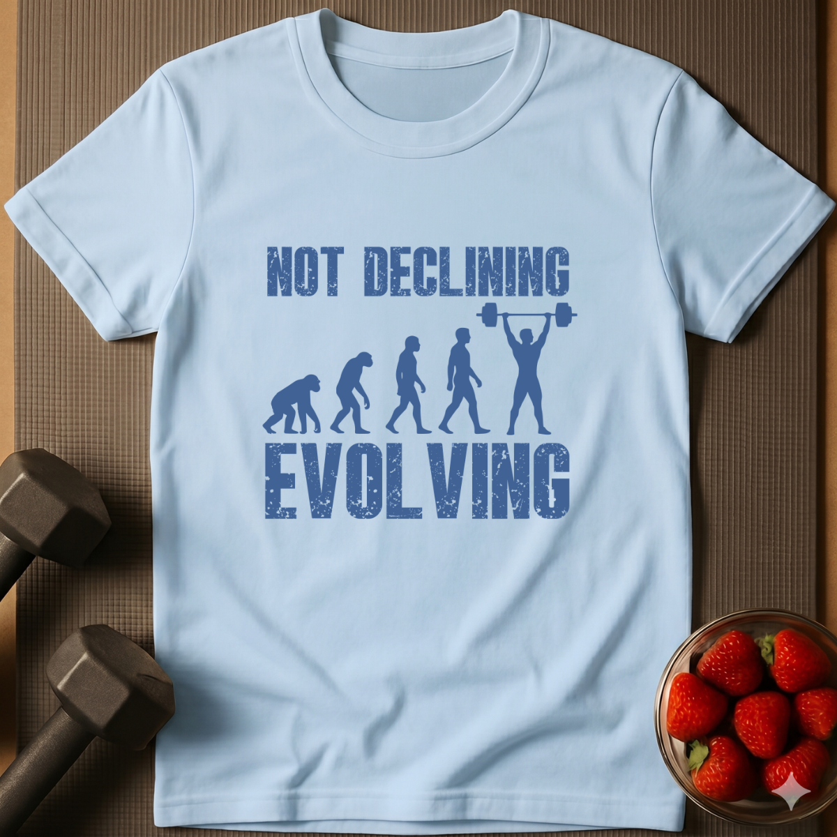 Not Declining. Evolving. – Fitness Evolution T-Shirt