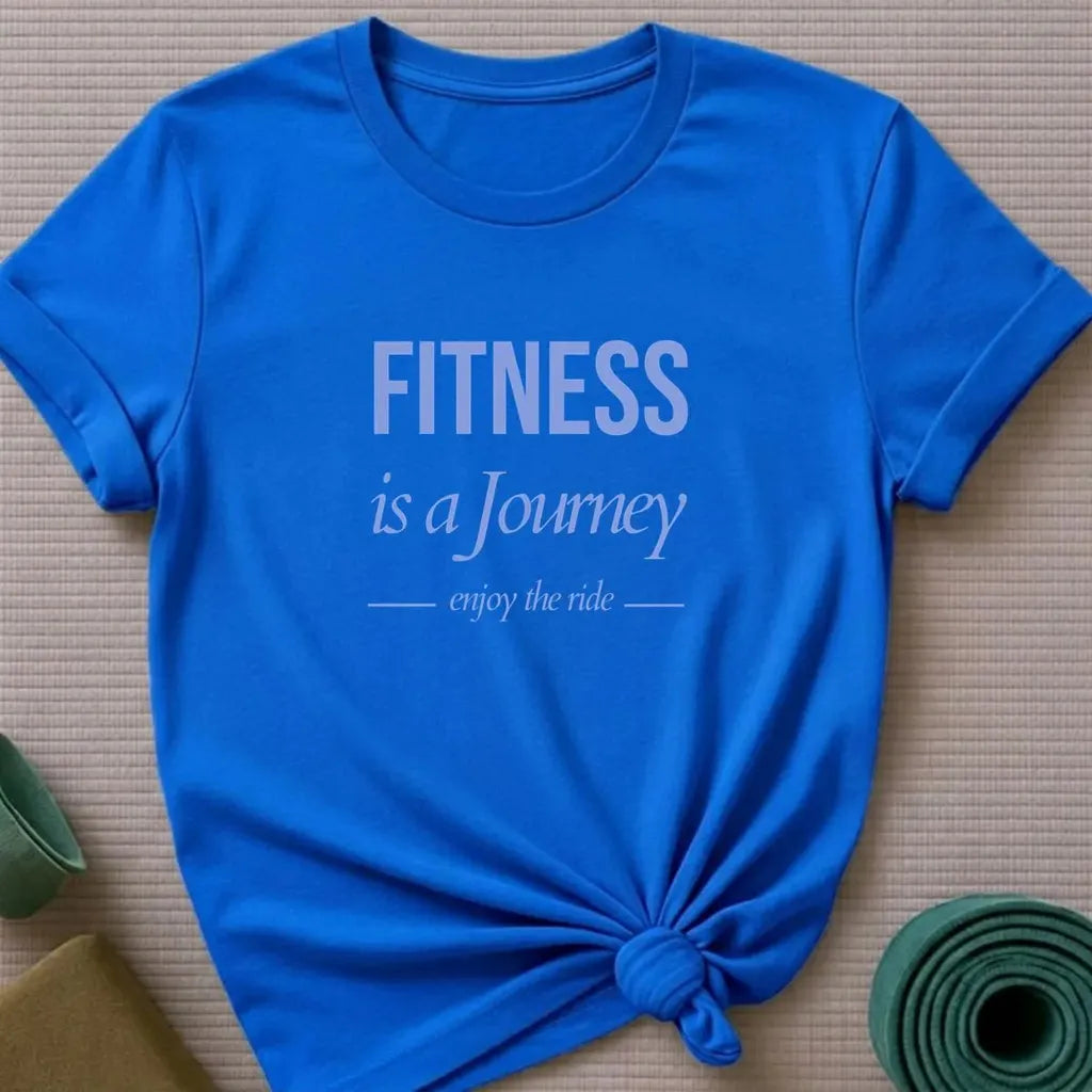 Fitness is a Journey T-Shirt