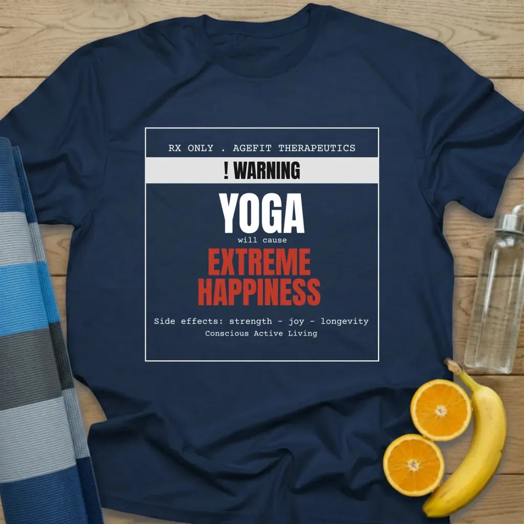 Warning Yoga Will Cause Extreme Happiness T-Shirt
