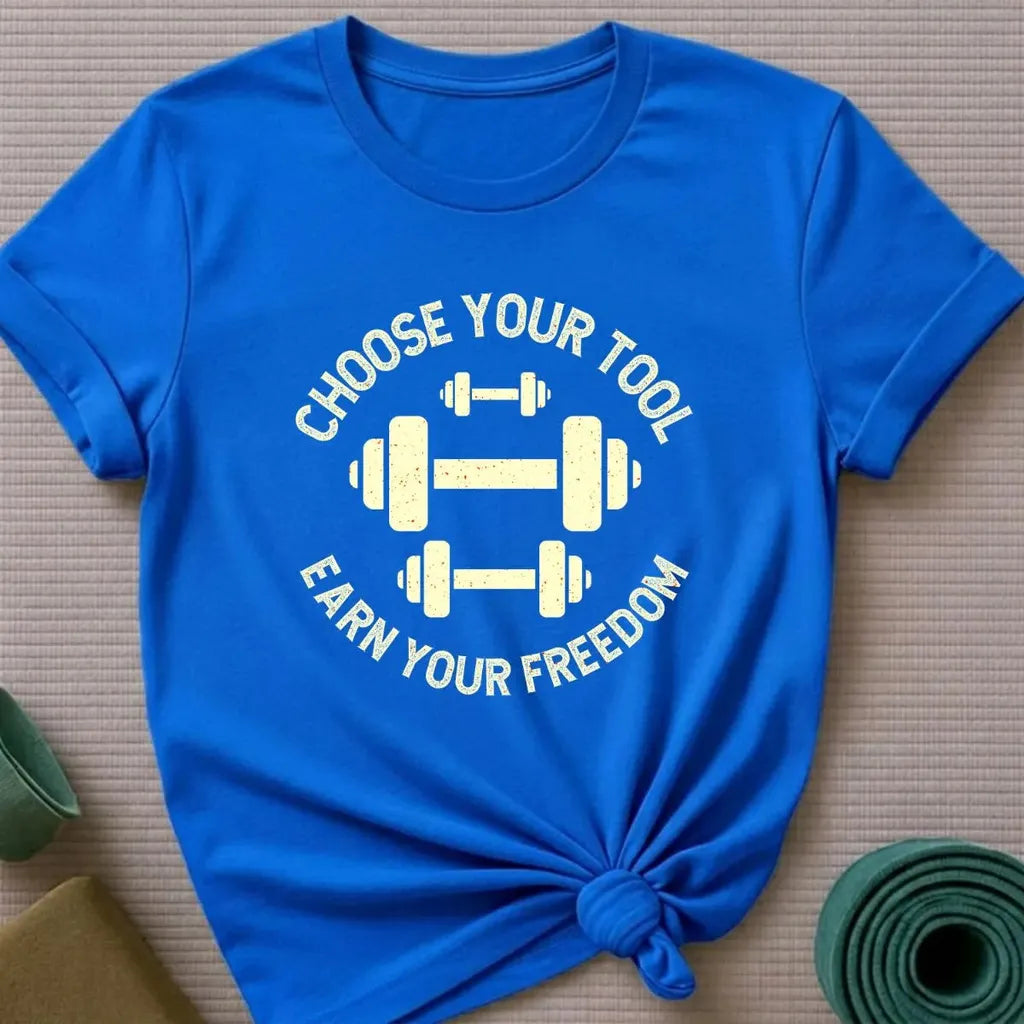 Choose Your Tool T-Shirt