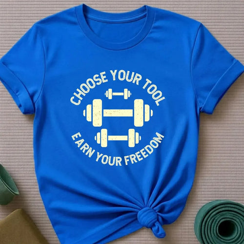 Choose Your Tool T-Shirt