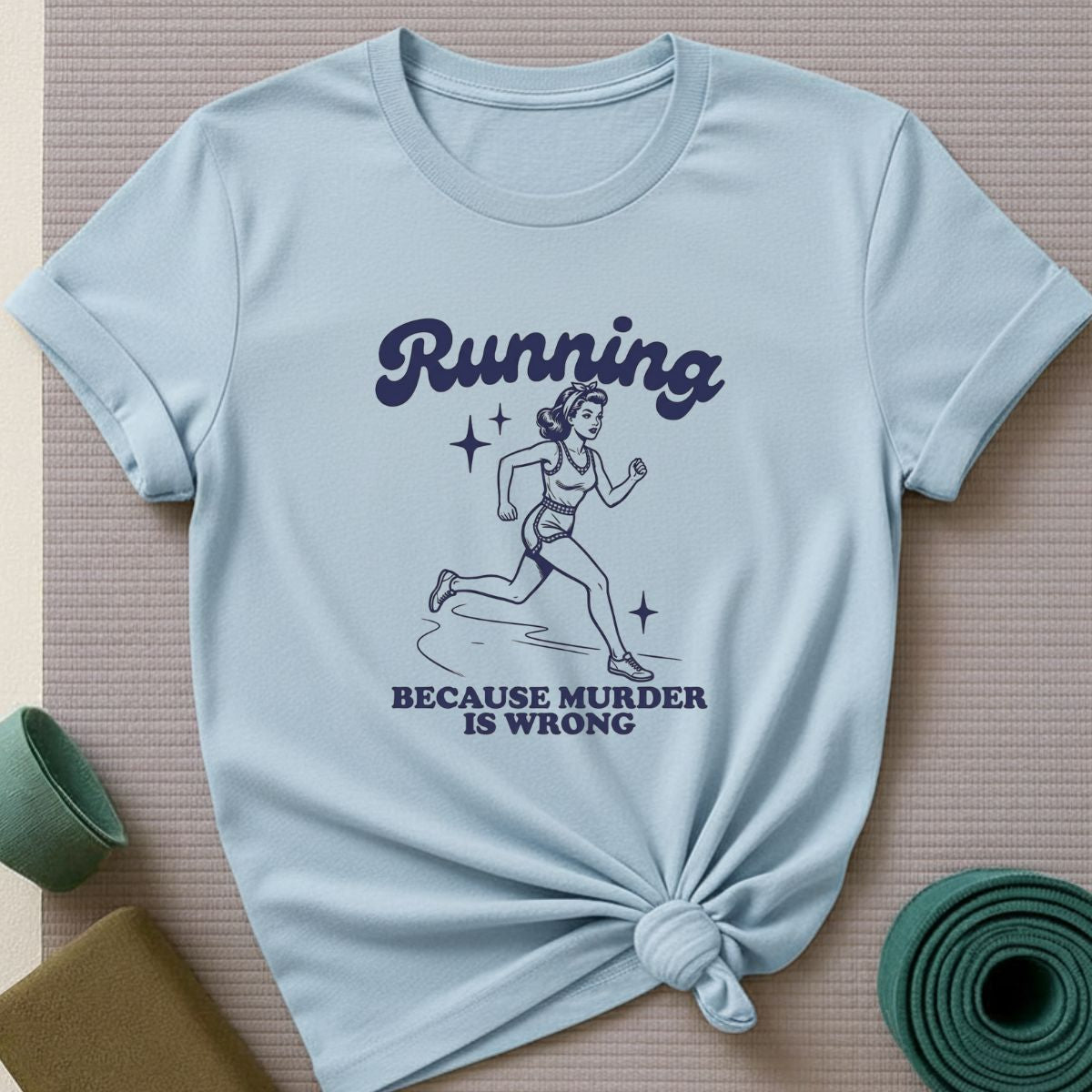 Running Because Murder is Wrong T-Shirt