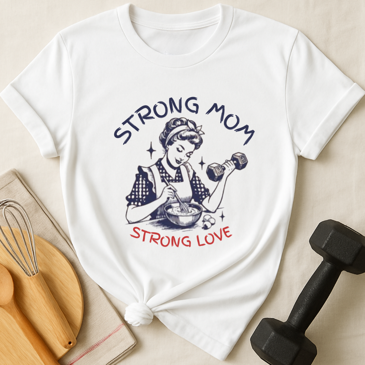 Strong Mom T-Shirt