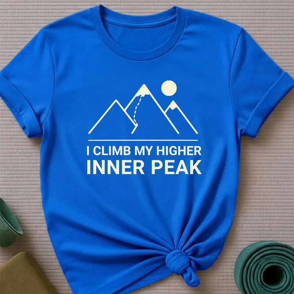 I Climb My Higher Inner Peak T-Shirt