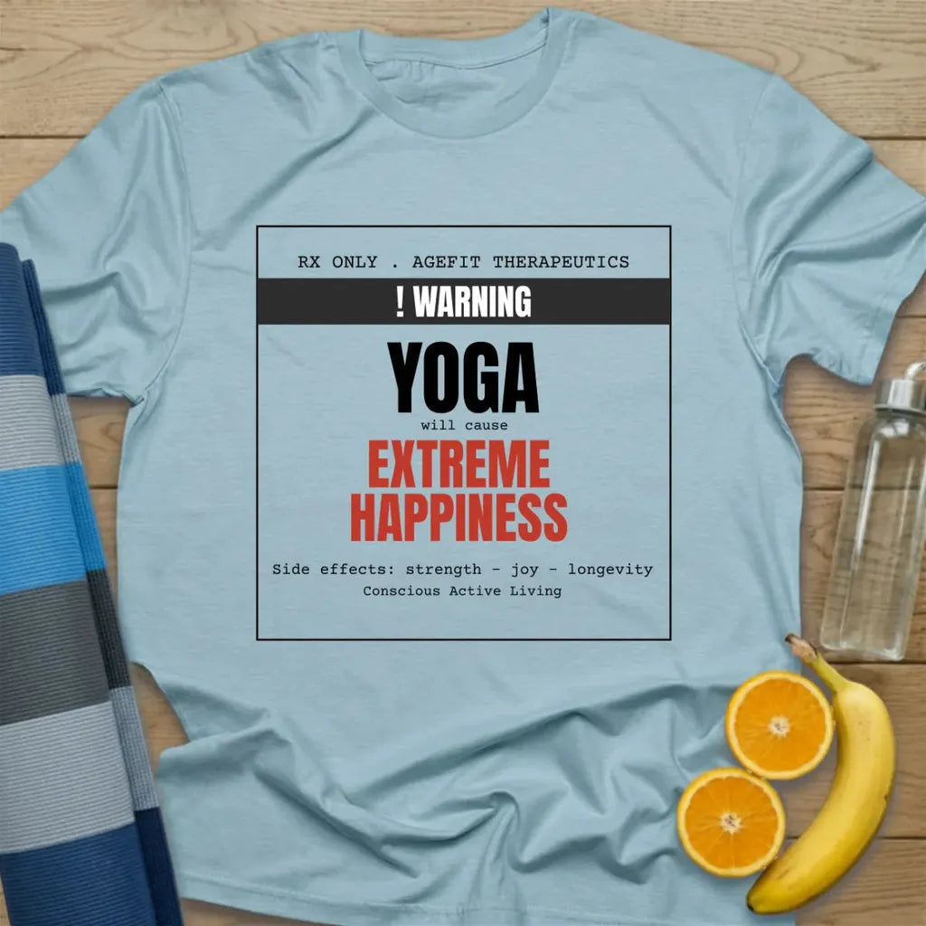 Warning Yoga Will Cause Extreme Happiness T-Shirt