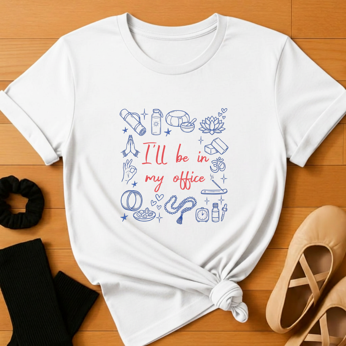 I'll be in My Office - Yoga T-Shirt