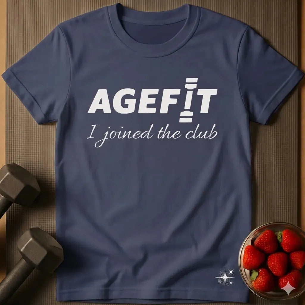 Agefit - I Joined the Club T-Shirt