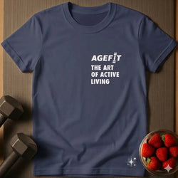 Agefit - The Art of Active Living T-Shirt