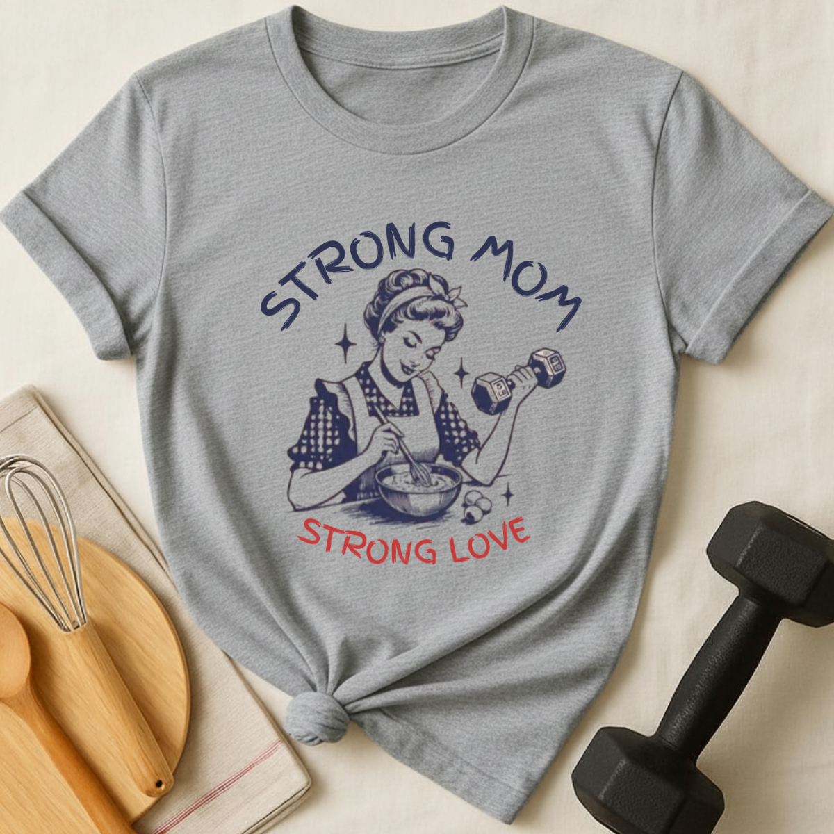Strong Mom T-Shirt