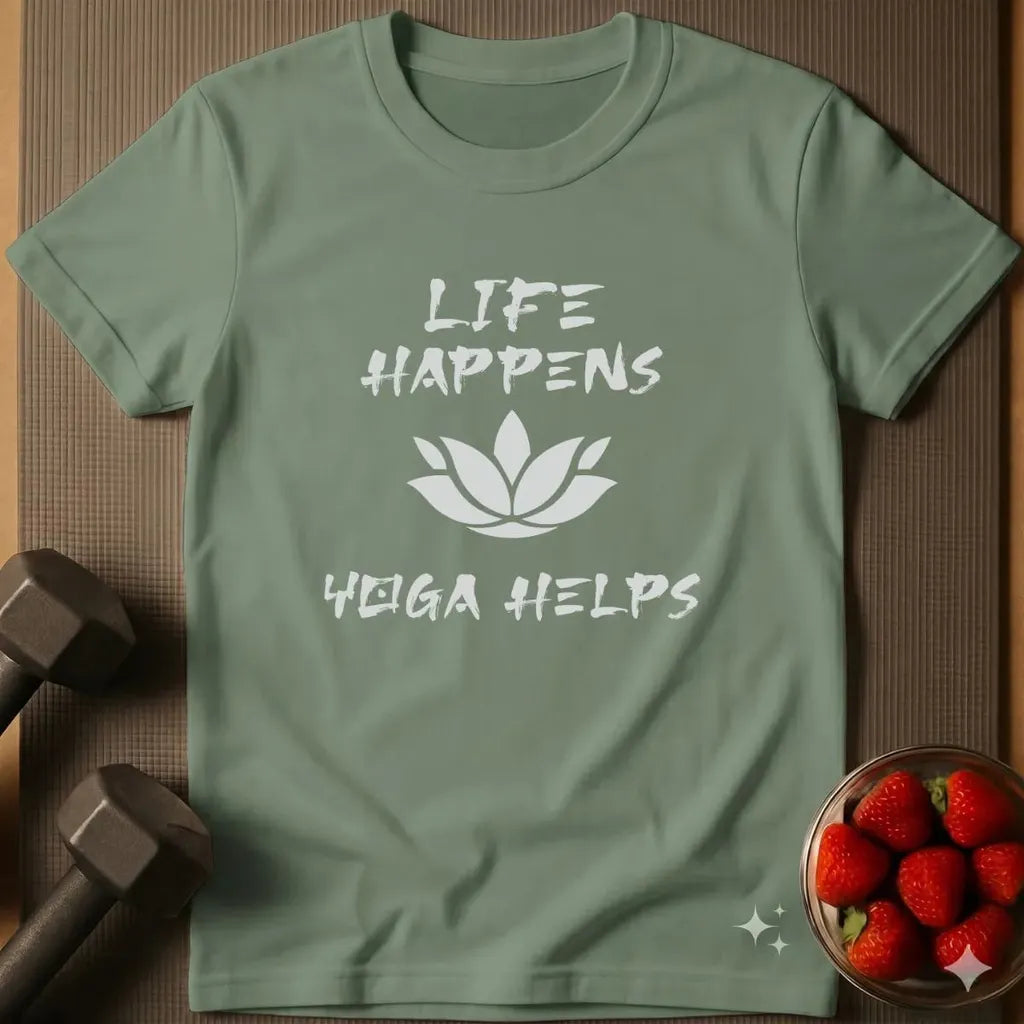 Life Happens Yoga Helps T-Shirt