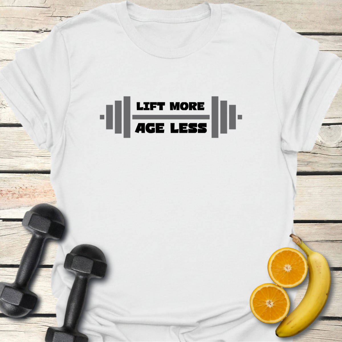 Lift More Age Less - T-Shirt