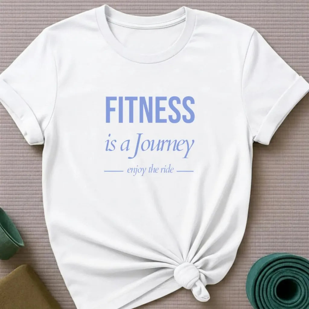 Fitness is a Journey T-Shirt