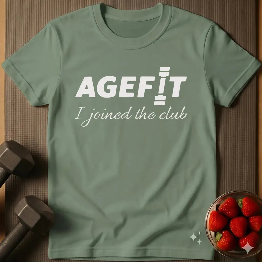 Agefit - I Joined the Club T-Shirt
