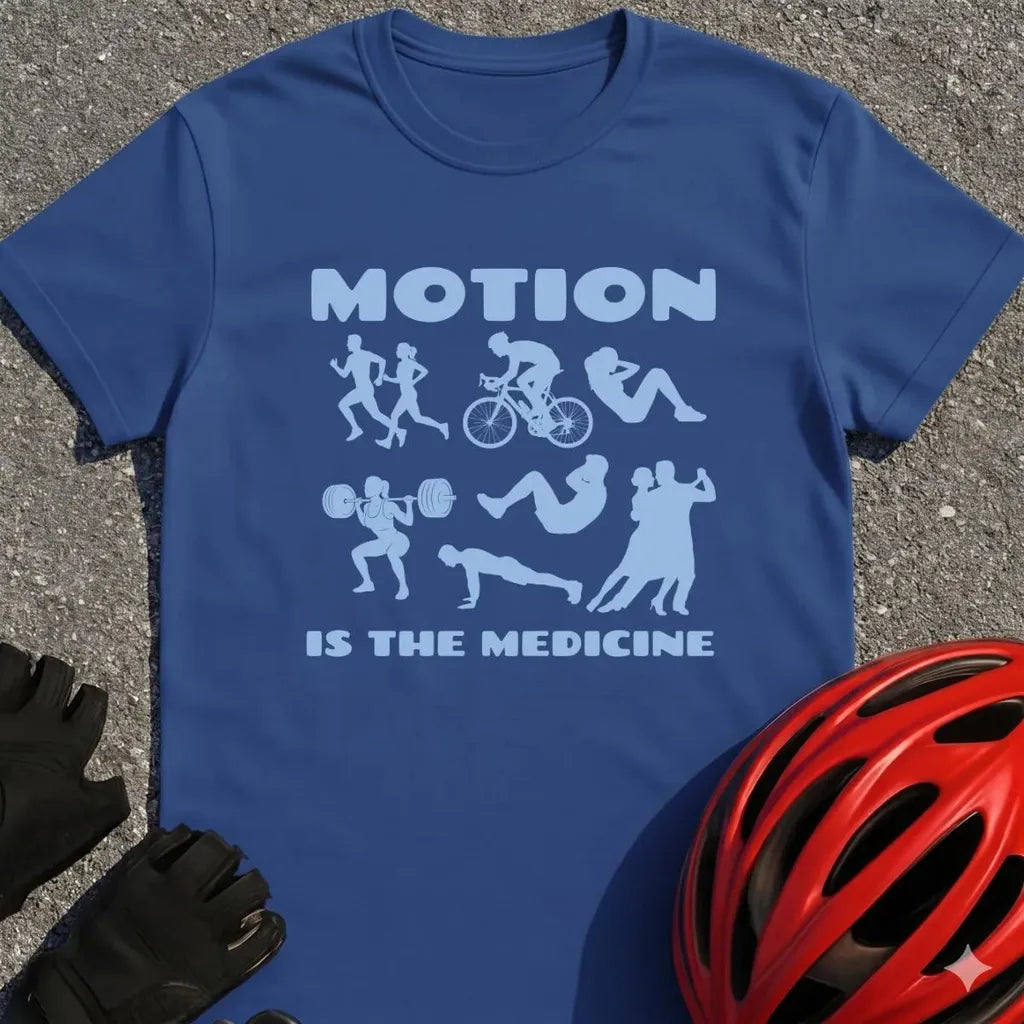 Motion is the Medicine T-Shirt