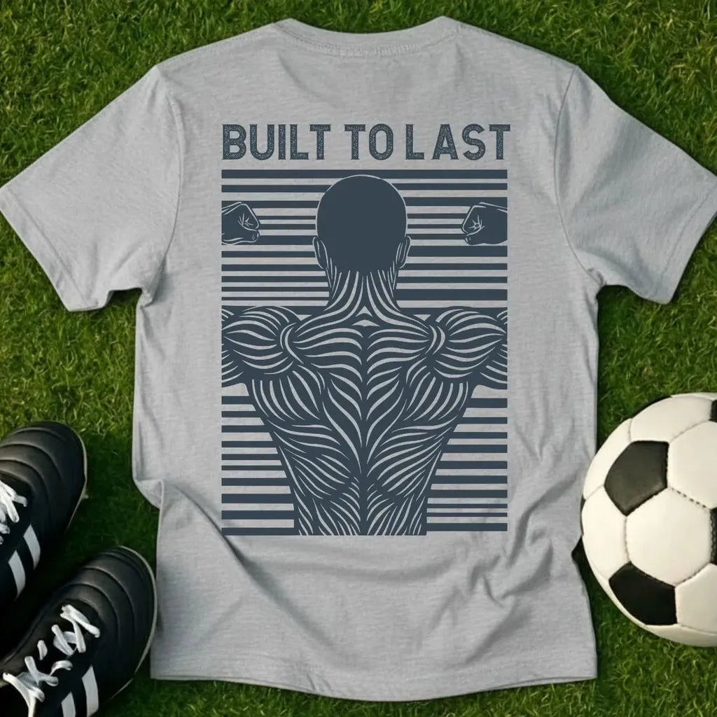 Built to Last T-Shirt
