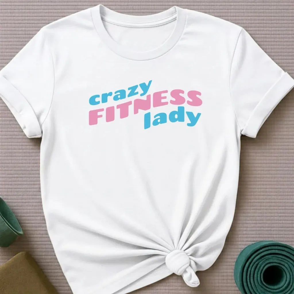 Crazy Fitness Lady T-Shirt