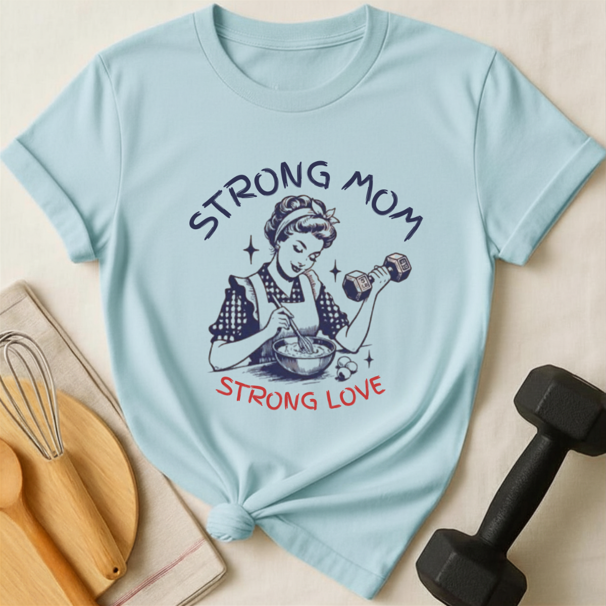 Strong Mom T-Shirt