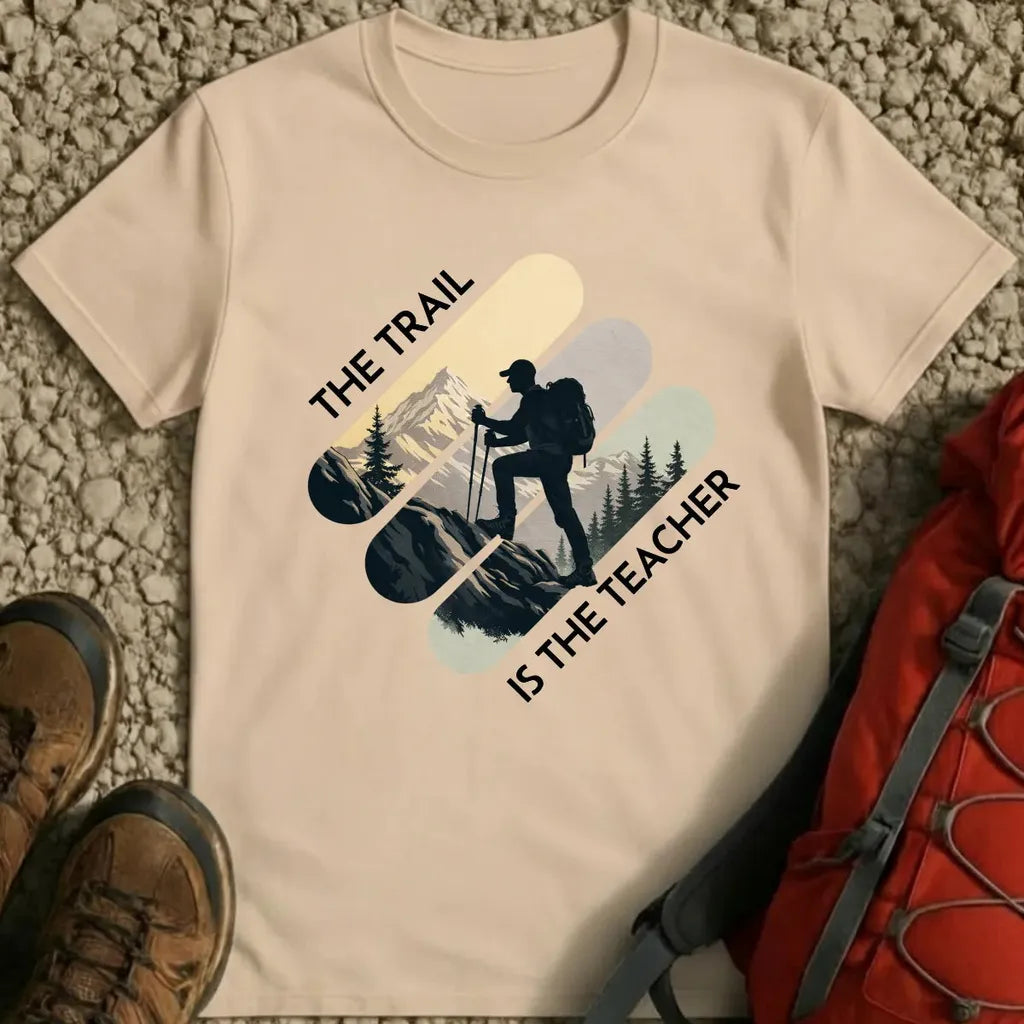 The Trail is the Teacher T-Shirt