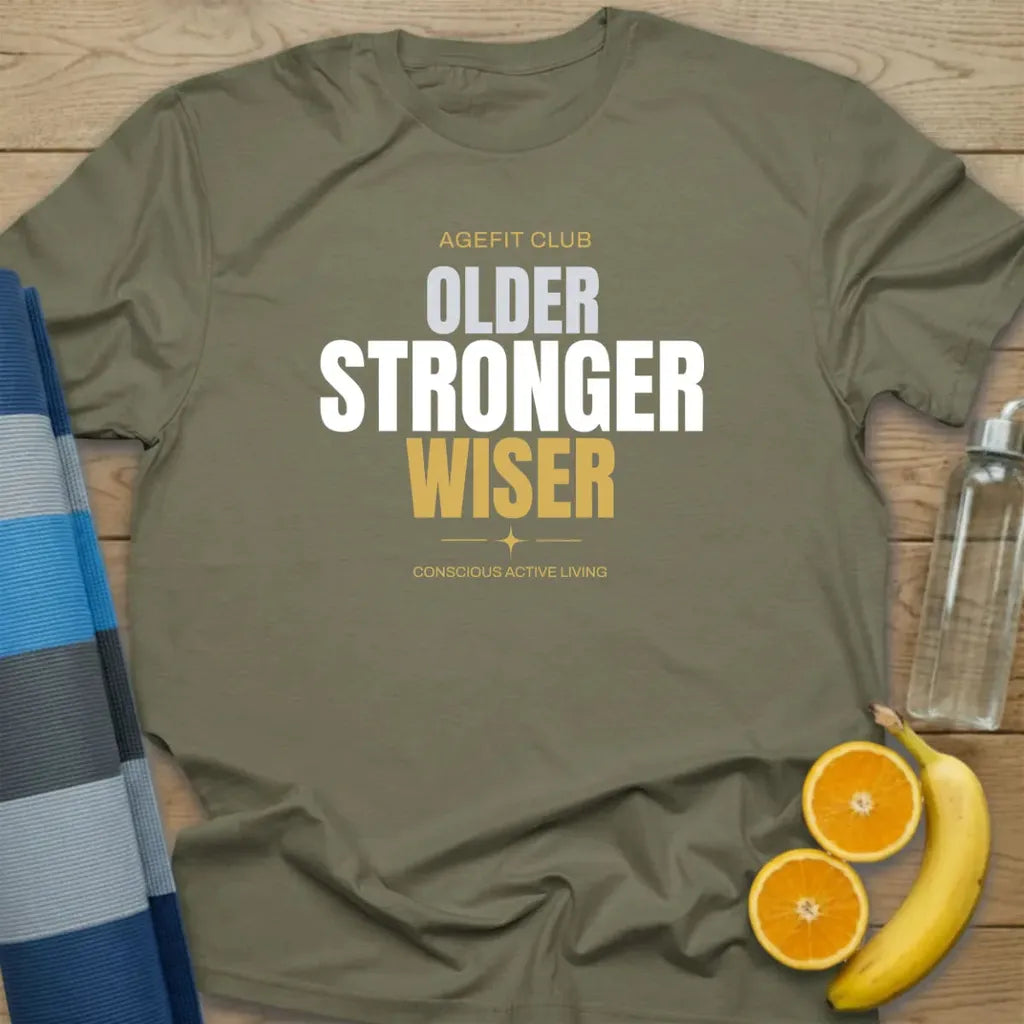 Older Stronger Wiser T-Shirt