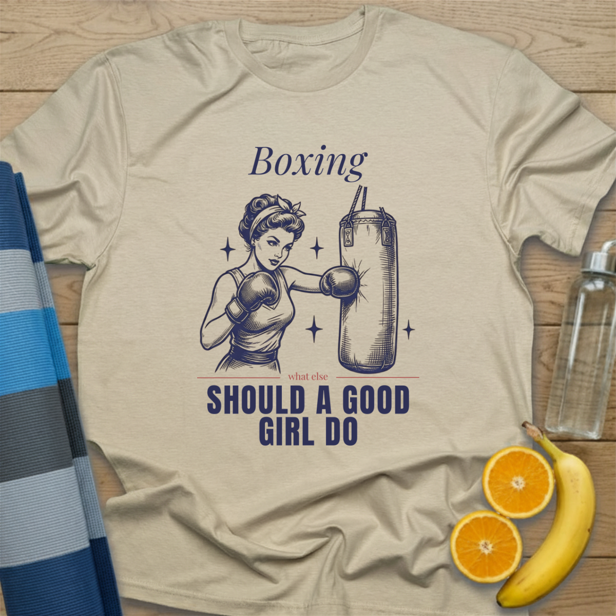Boxing What Else Should a Good Girl Do T-Shirt