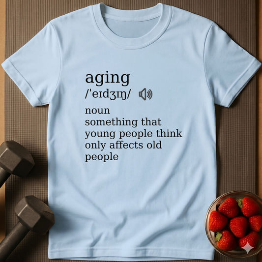Aging T-Shirt