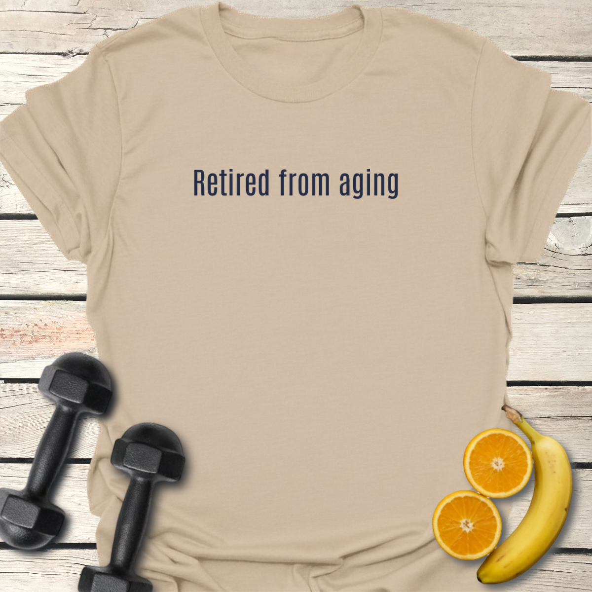 Retired From Aging - T-Shirt