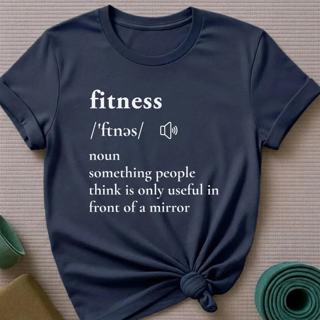Fitness for Mirror T-shirt