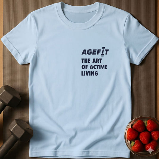 Agefit - The Art of Active Living T-Shirt