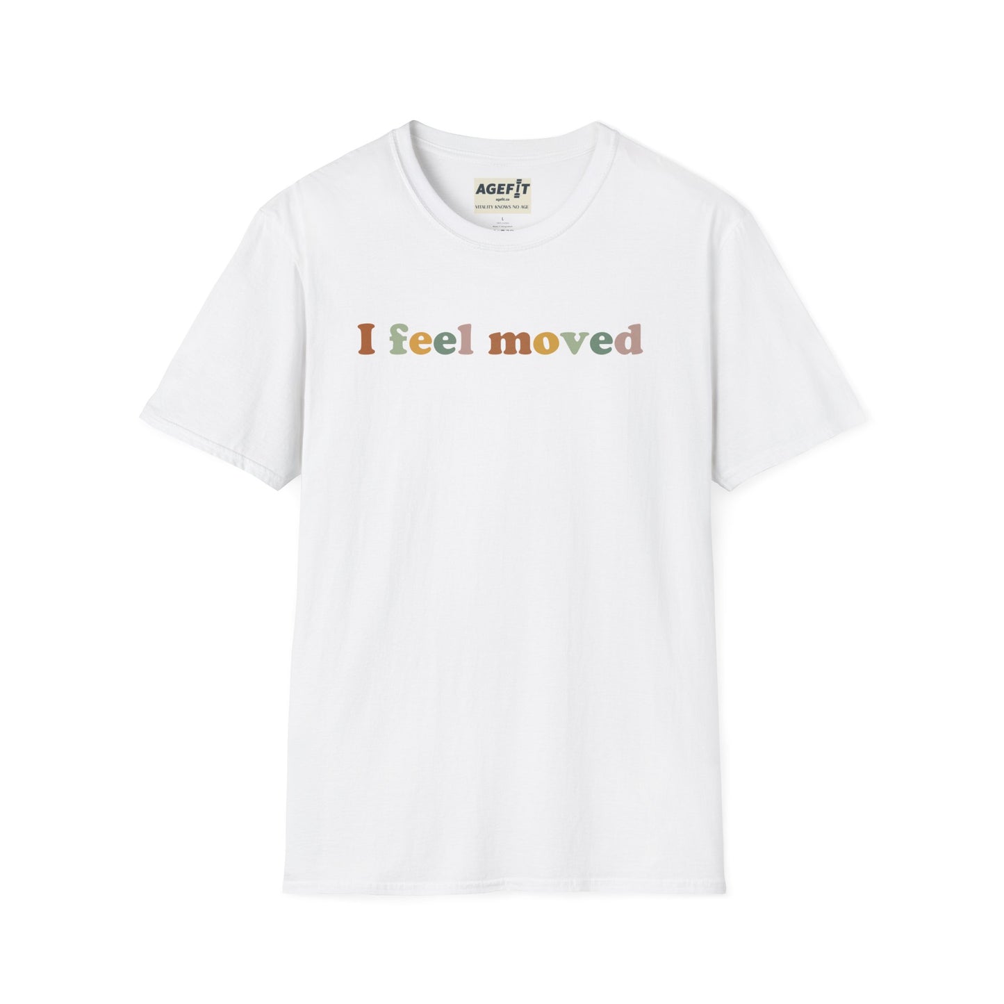 I Feel Moved T-Shirt