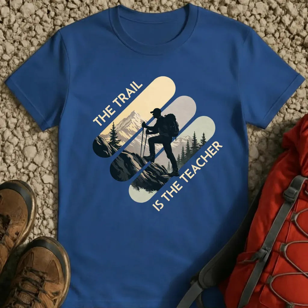 The Trail is the Teacher T-Shirt