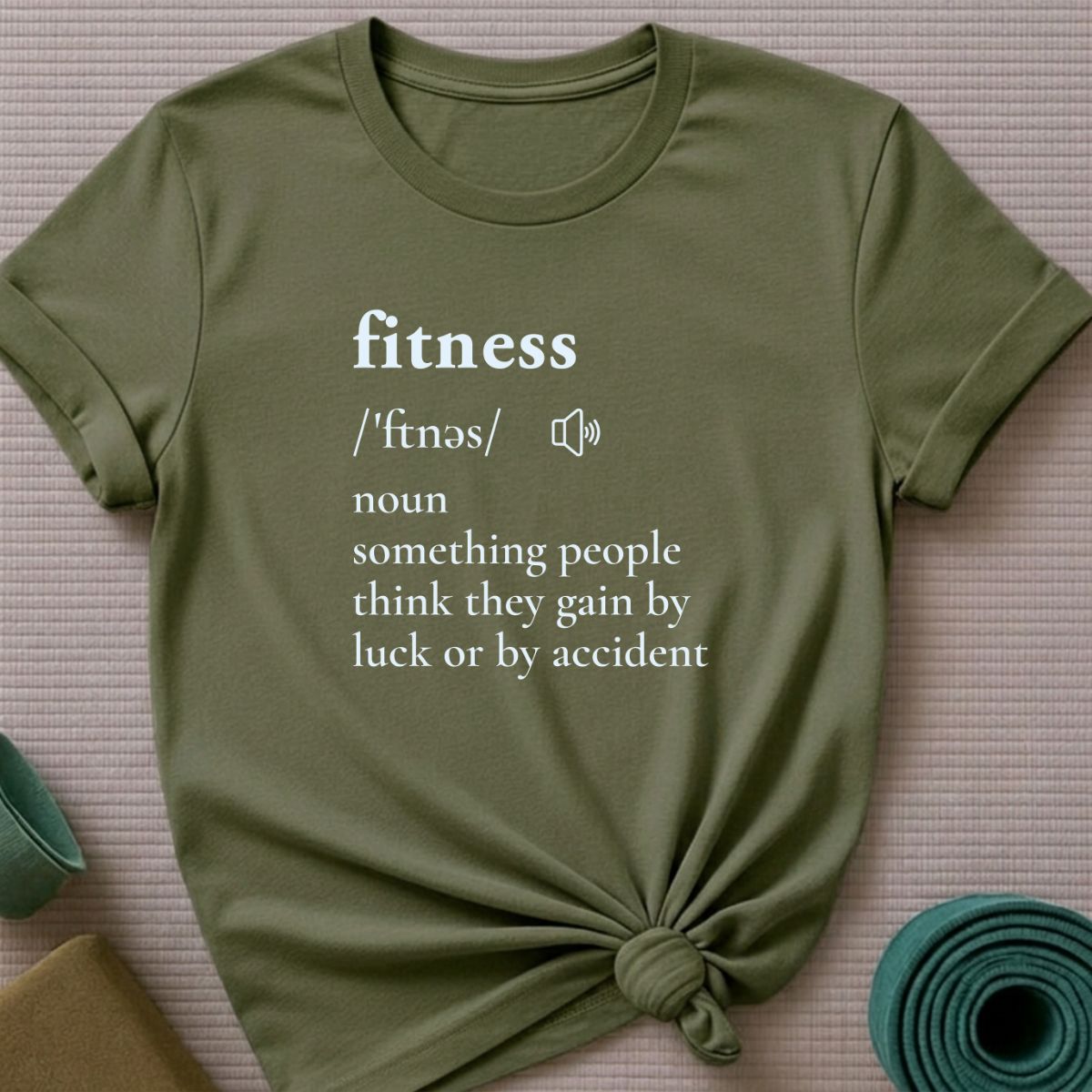 Fitness by Accident T-Shirt
