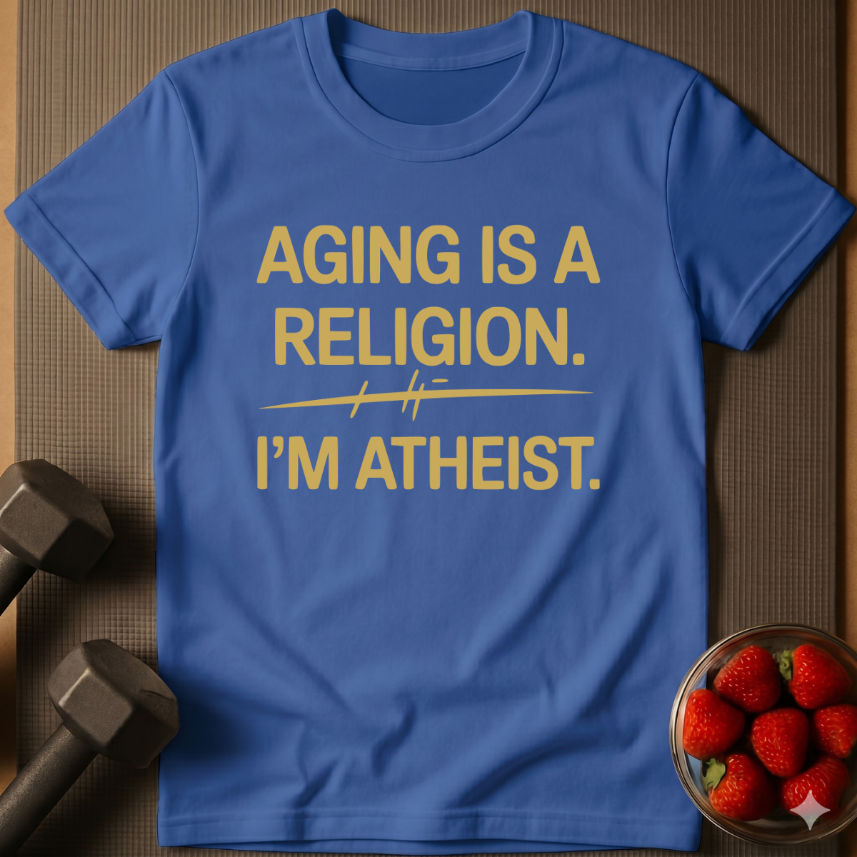 Aging is a Religion I'm Atheist T-Shirt