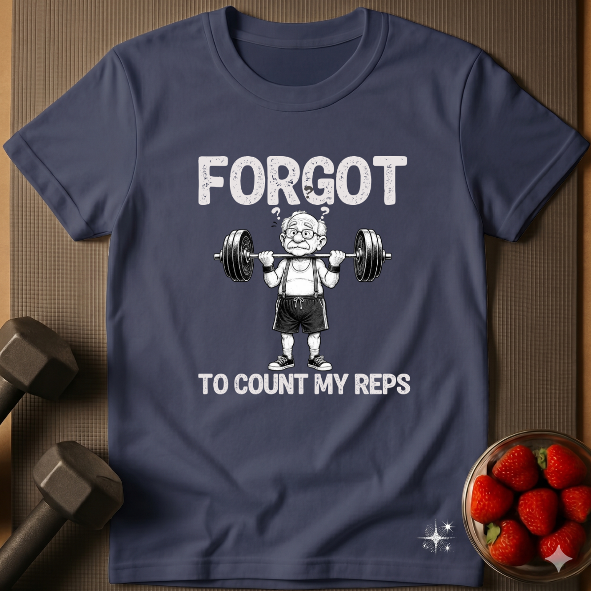 Forgot To Count My Reps. – Funny Gym T-Shirt